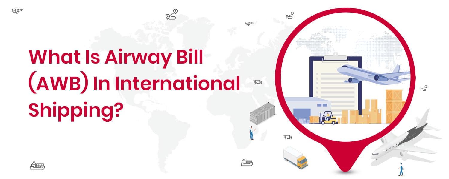 What-Is-Airway-Bill-AWB-In-International-Shipping