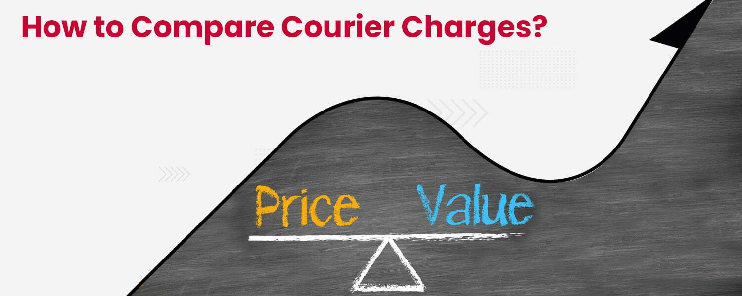 How to Compare Courier Charges?