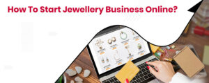 Online Jewellery Business