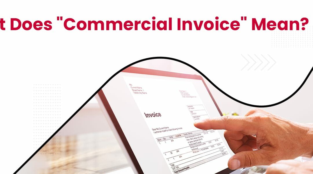 What Does Commercial Invoice Mean