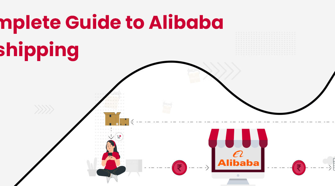 Alibaba Dropshipping – A Complete Guide