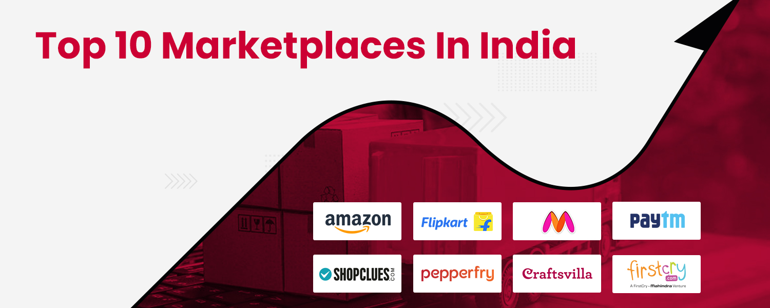 Top 10 Marketplaces in India