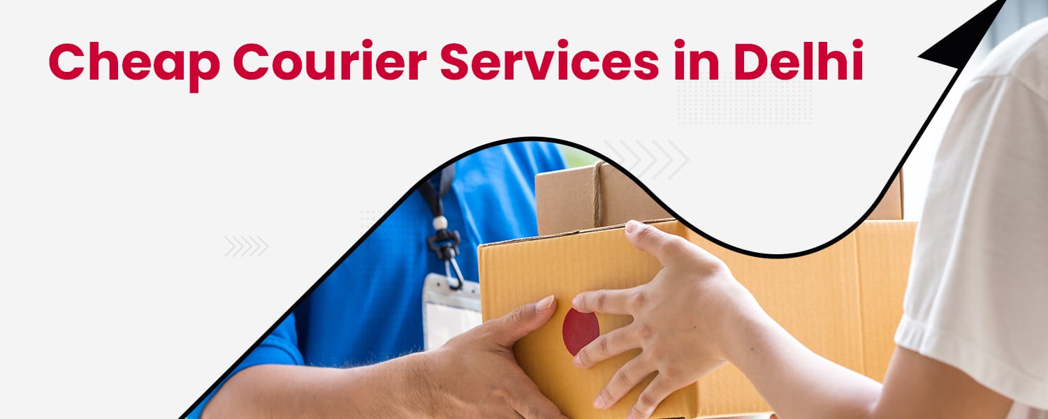 Cheap Courier Services in Delhi