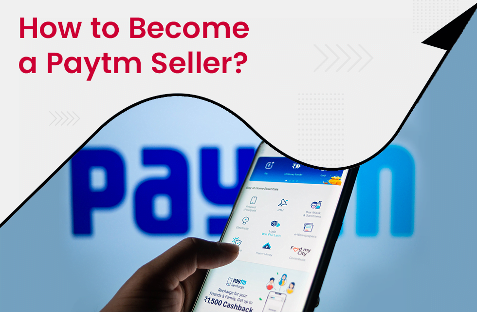 How to Become a Paytm Seller?