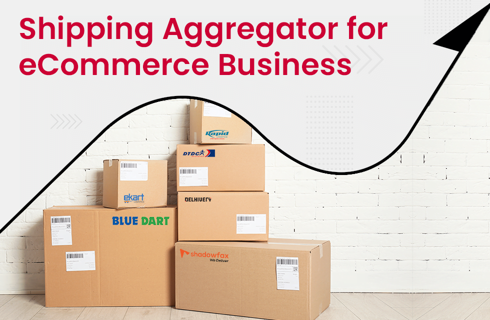 How Important is a Shipping Aggregator for an eCommerce Business?
