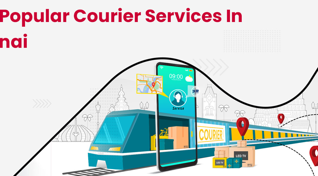 Most Popular Courier Services in Chennai