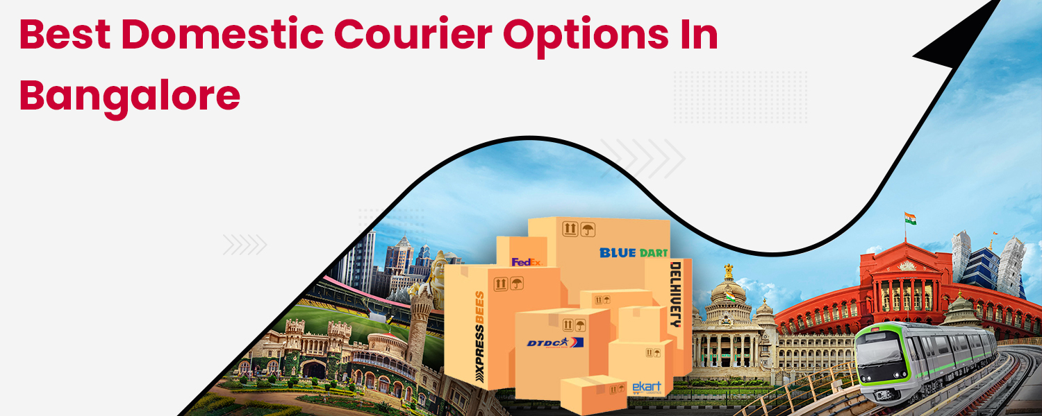 Best-Domestic-Courier-Options-in-Bangalore