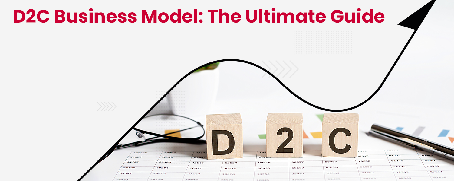 D2C-Business-Model-The-Ultimate-Guide.