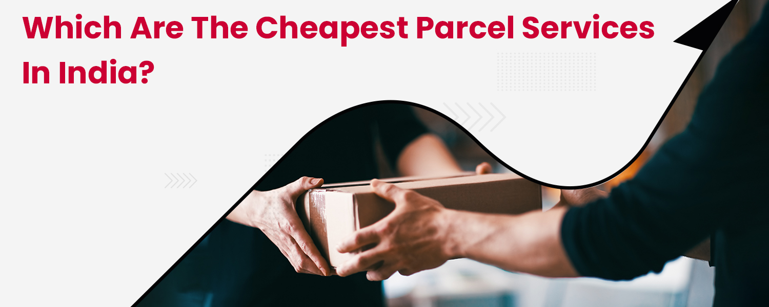 Which-are-the-Cheapest-Parcel-Services-in-India