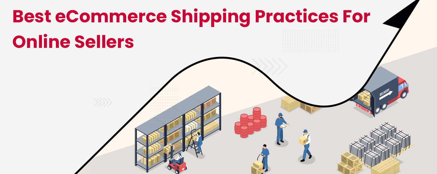 Best-eCommerce-Shipping-Practices-for-Online-Sellers