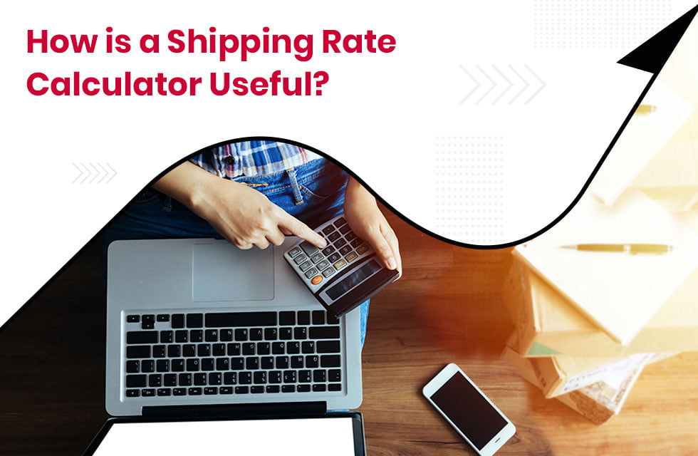 How does a Shipping Rate Calculator help in Knowing the Parcel Charges?