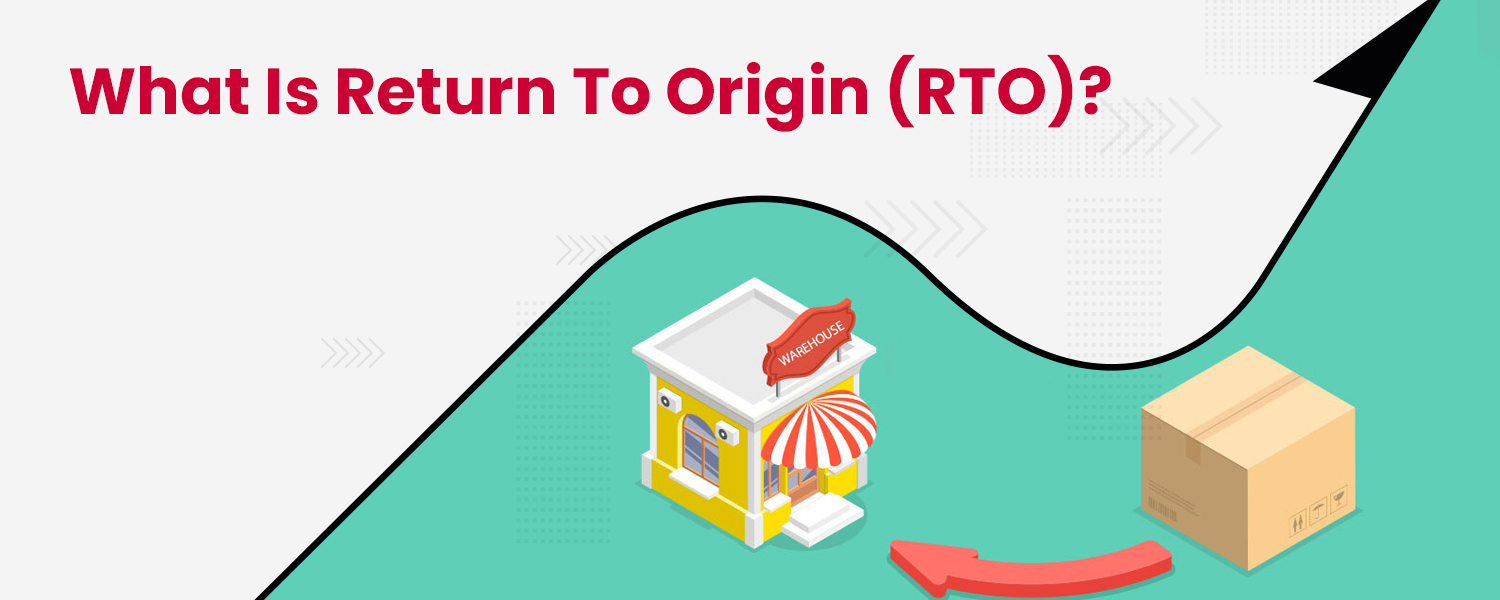 What is return to origin RTO