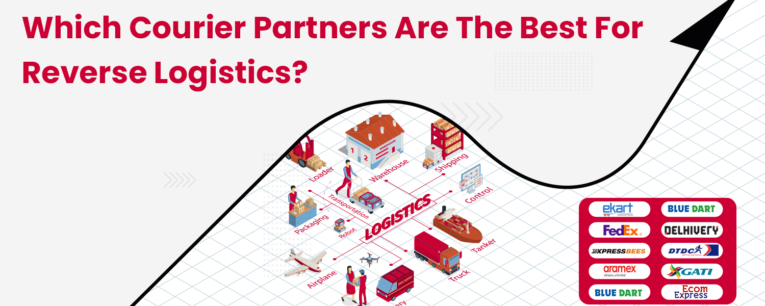 Which Courier Partners are the Best for Reverse Logistics