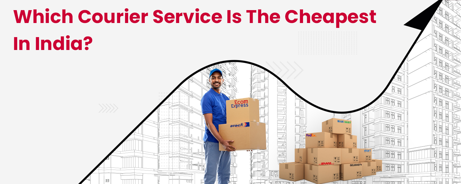 Which-Courier-Service-is-the-Cheapest-in-India