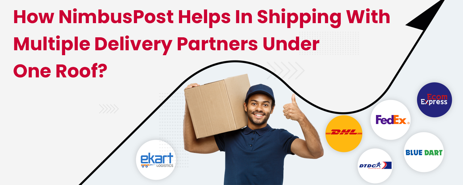 How-NimbusPost-helps-in-Shipping-with-Multiple-Delivery-Partners-under-One-Roof