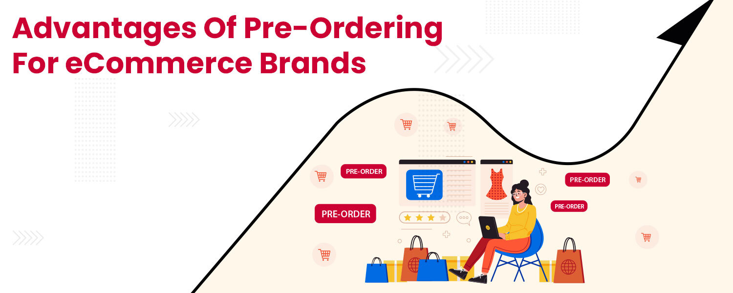 Advantages-of-Pre-ordering-for-eCommerce
