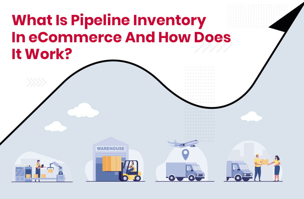 What is Pipeline Inventory in eCommerce and How Does It Work?