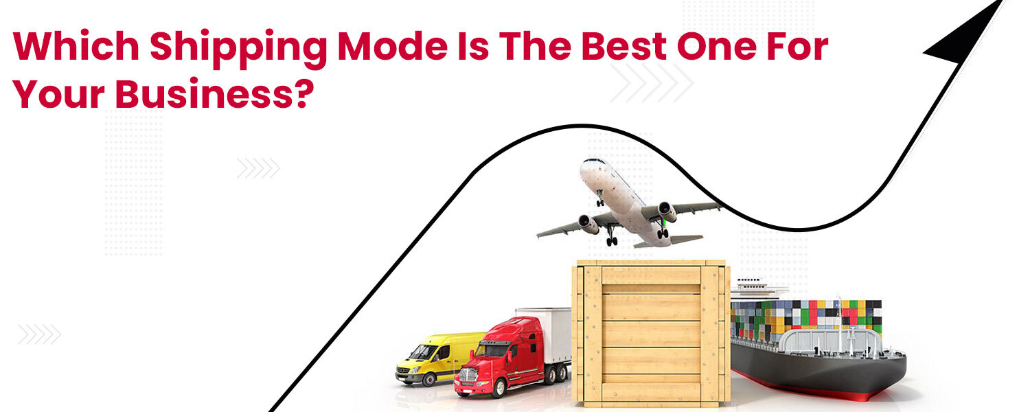 Which-Shipping-Mode-is-the-Best-One-for-Your-Business