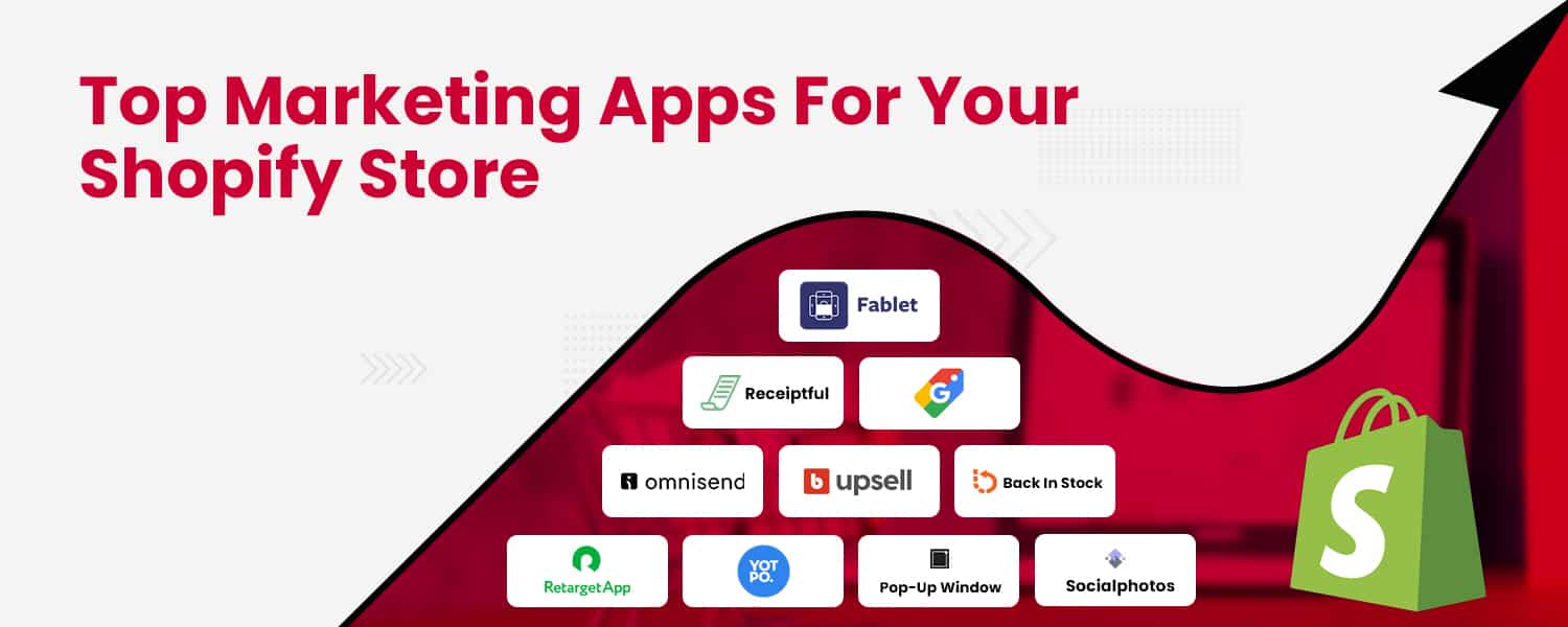 Top Marketing Apps For Your Shopify Store