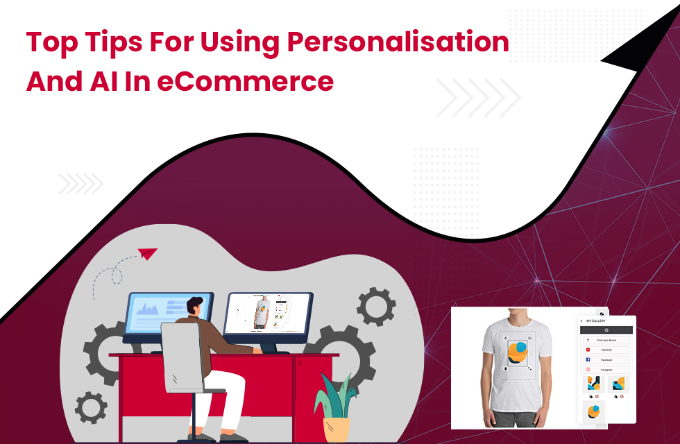 Top Tips For Using Personalisation And AI In eCommerce