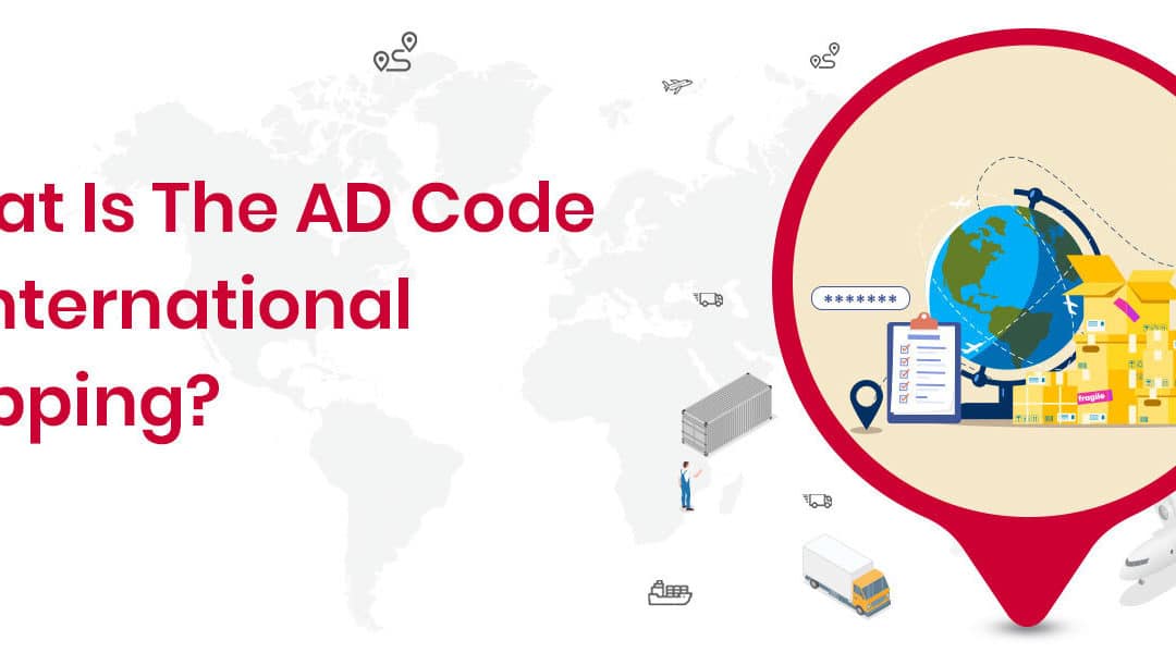 What is the AD Code in international shipping?