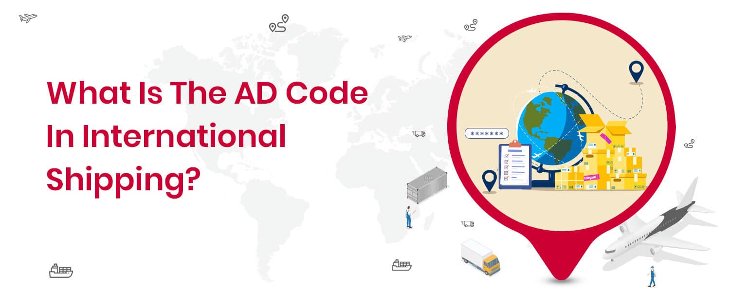 What is the AD Code in international shipping?