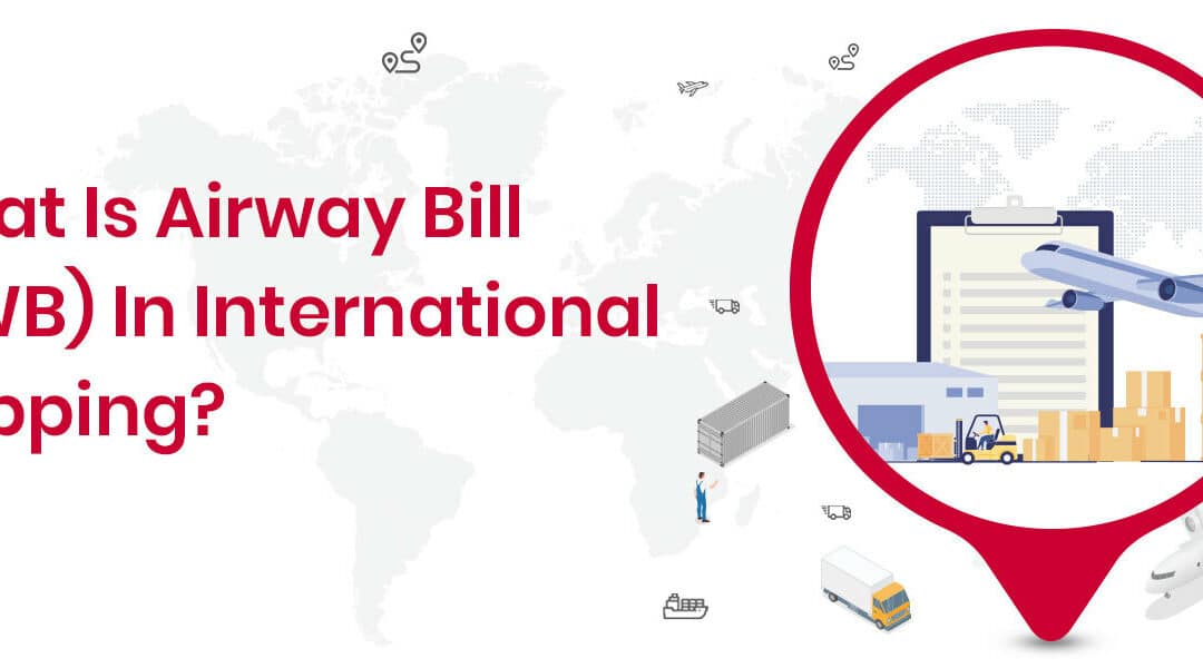 What-Is-Airway-Bill-(AWB)-In-International-Shipping