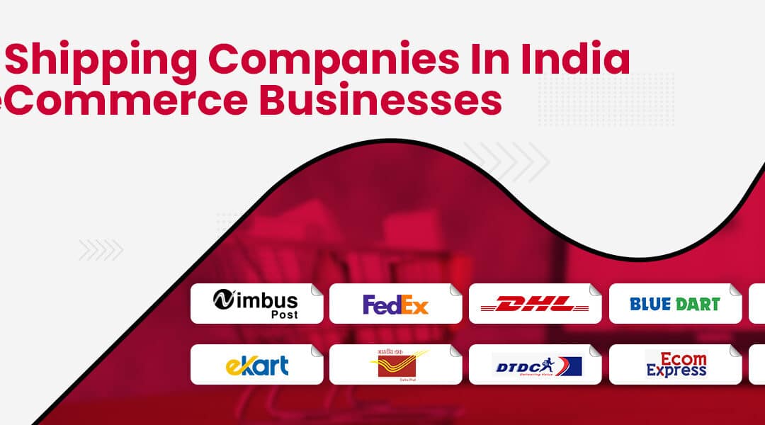 Best Shipping Companies in India for eCommerce Businesses