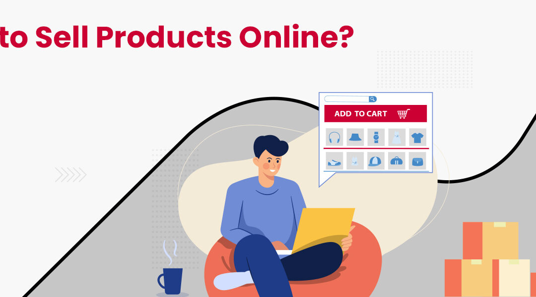 How to Sell Products Online?