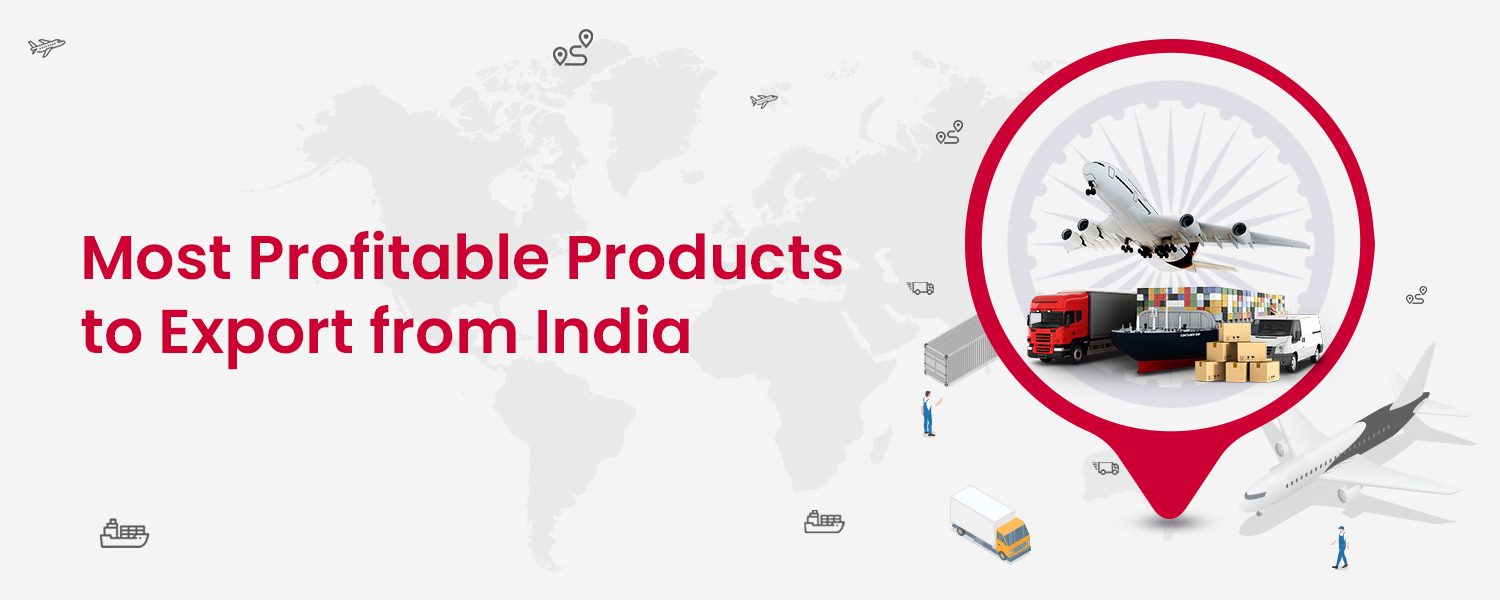 Most Profitable Products to Export from India