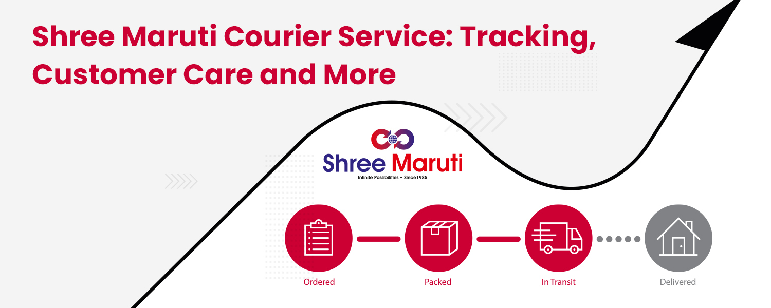 Shree Maruti Courier Service Tracking Customer Care and More