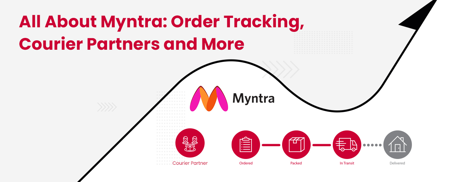 All About Myntra Order Tracking Courier Partners and More
