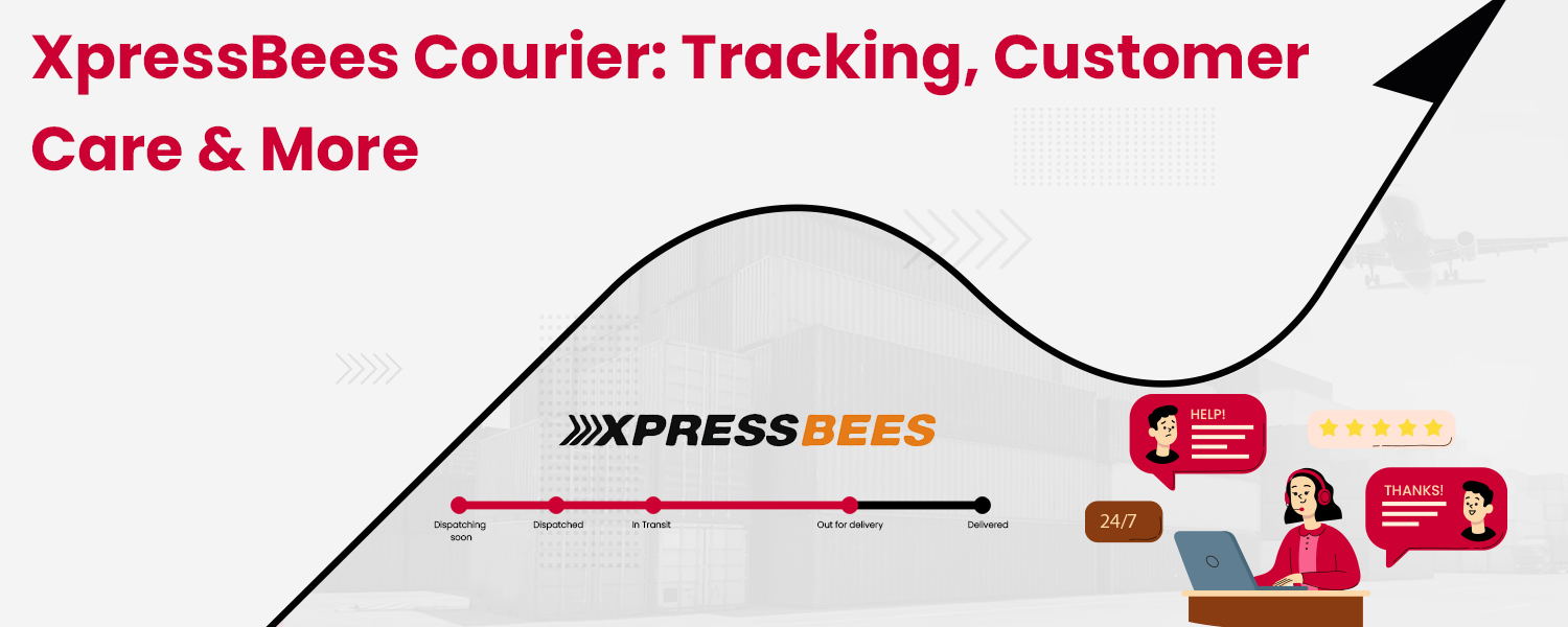 XpressBees Courier Tracking, Customer care and more