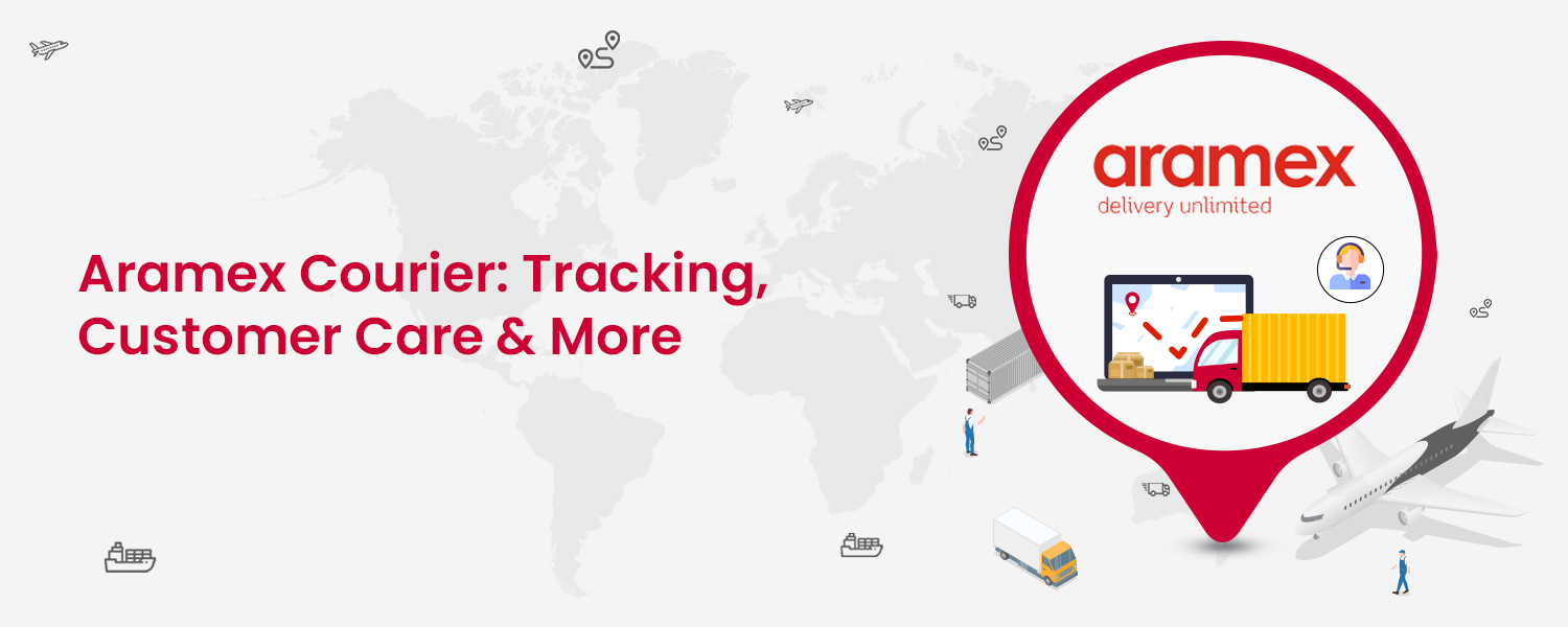 Aramex Courier Tracking, Customer Care & More