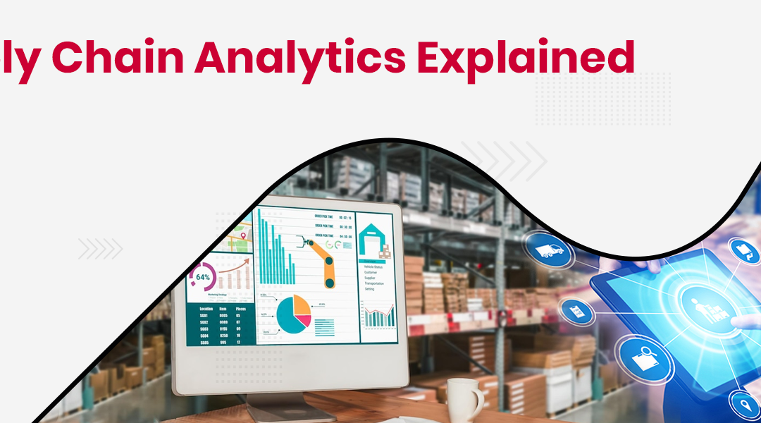 What is Supply Chain Analytics and Its Types?