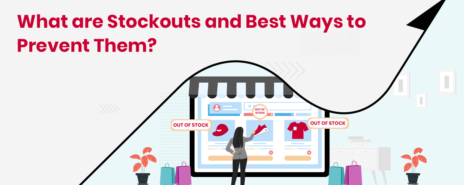 What are Stockouts and Best Ways to Prevent Them
