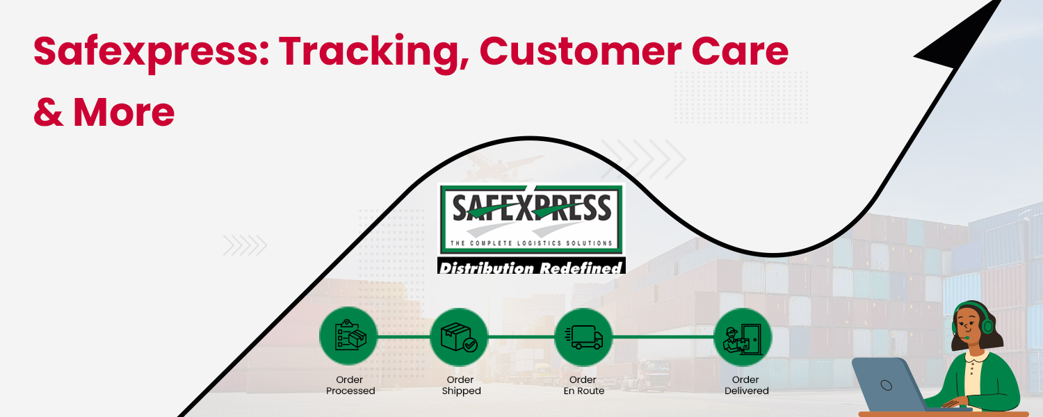 Safexpress Tracking, Customer Care & More