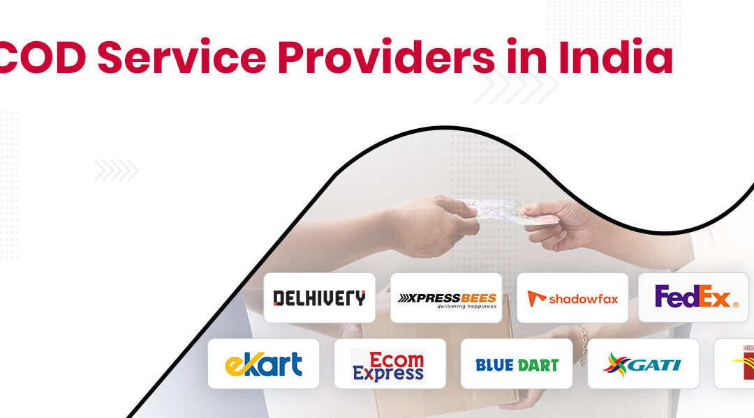 Cash On Delivery Courier Services: Top 10 COD Service Providers in India