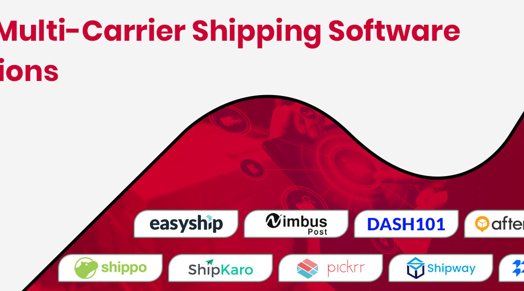 9 Best Multi-Carrier Shipping Software Solutions