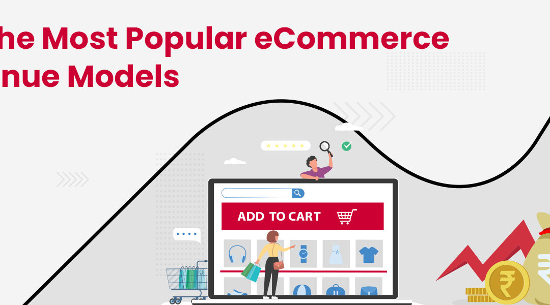 10 Most Popular eCommerce Revenue Models with Examples