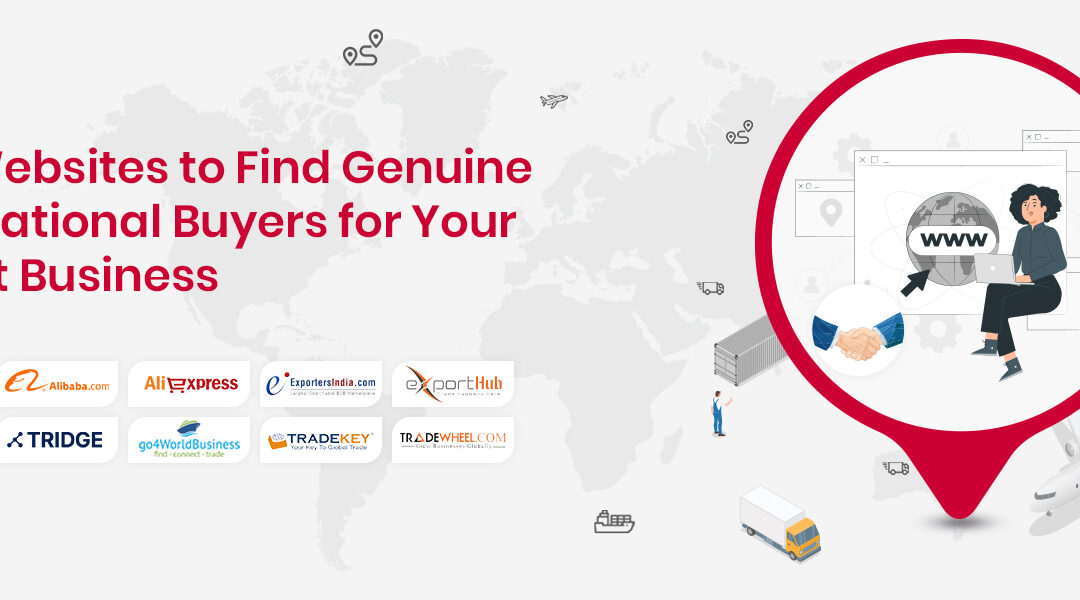 The Best International Buyers Websites to Find Genuine Buyers for Export