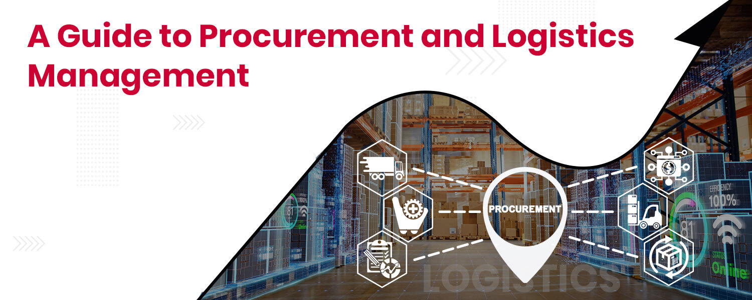 A Guide to Procurement and Logistics Management