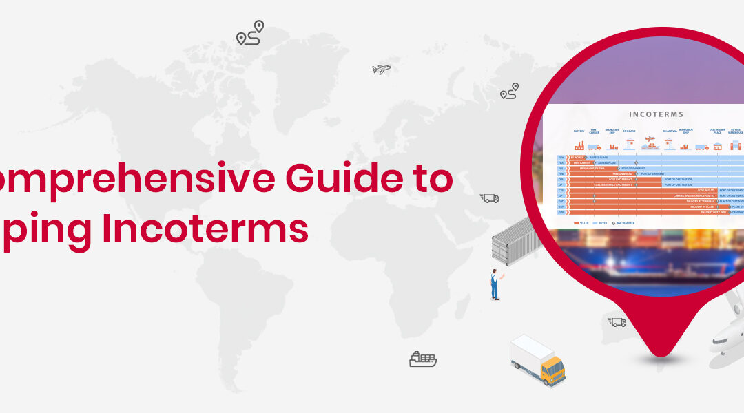 Decoding Shipping Incoterms: Your Ultimate Handbook