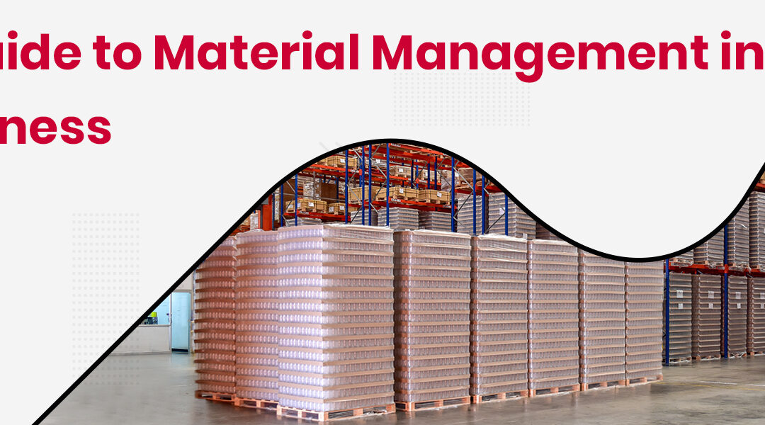 Guide to Material Management in Business