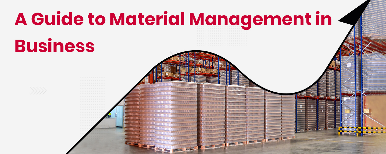 A Guide to Material Management in Business