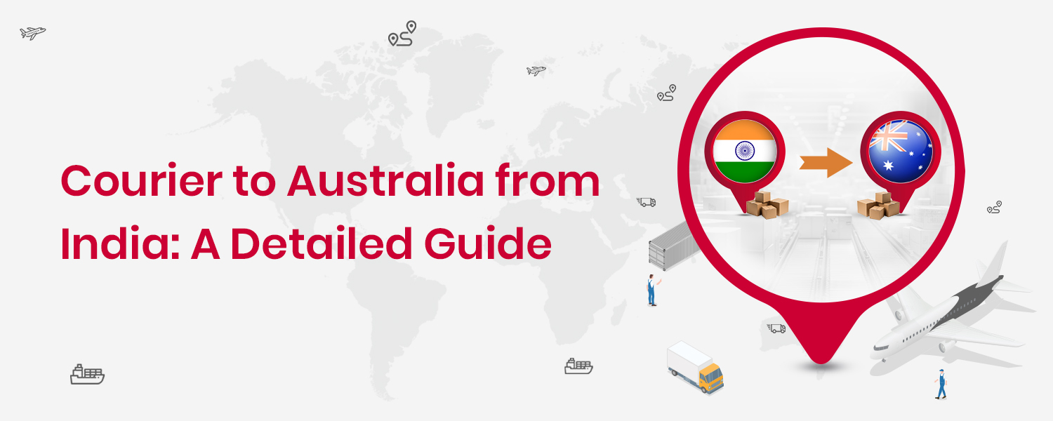 Courier to Australia from India A Detailed Guide