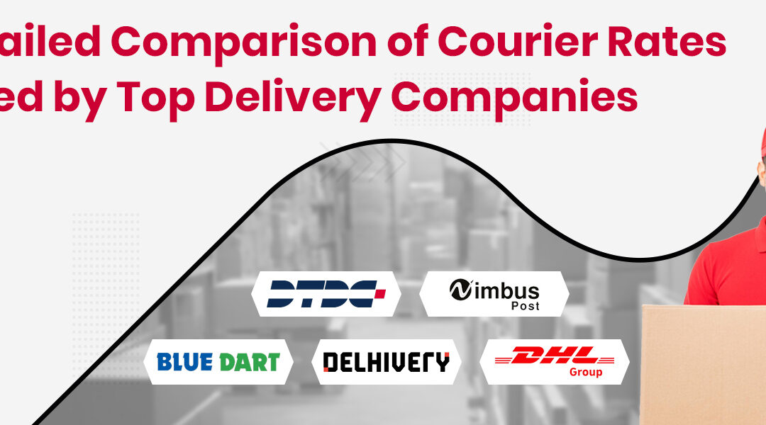 Courier Charges by Top Delivery Companies: A Comprehensive Comparison
