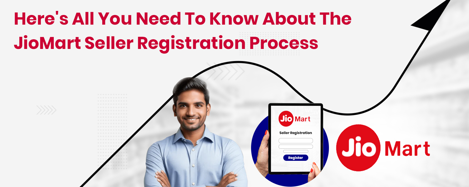 Here's All You Need To Know About The JioMart Seller Registration Process