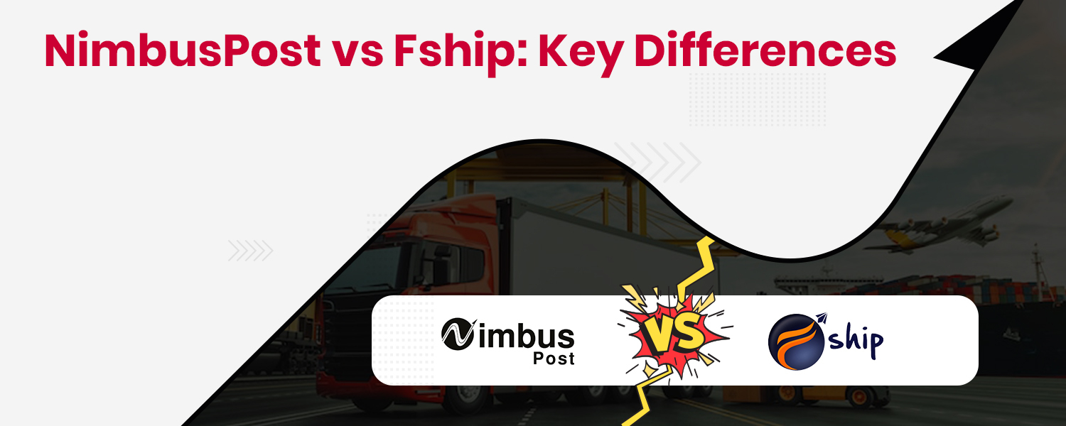 NimbusPost vs Fship: A Comprehensive Comparison