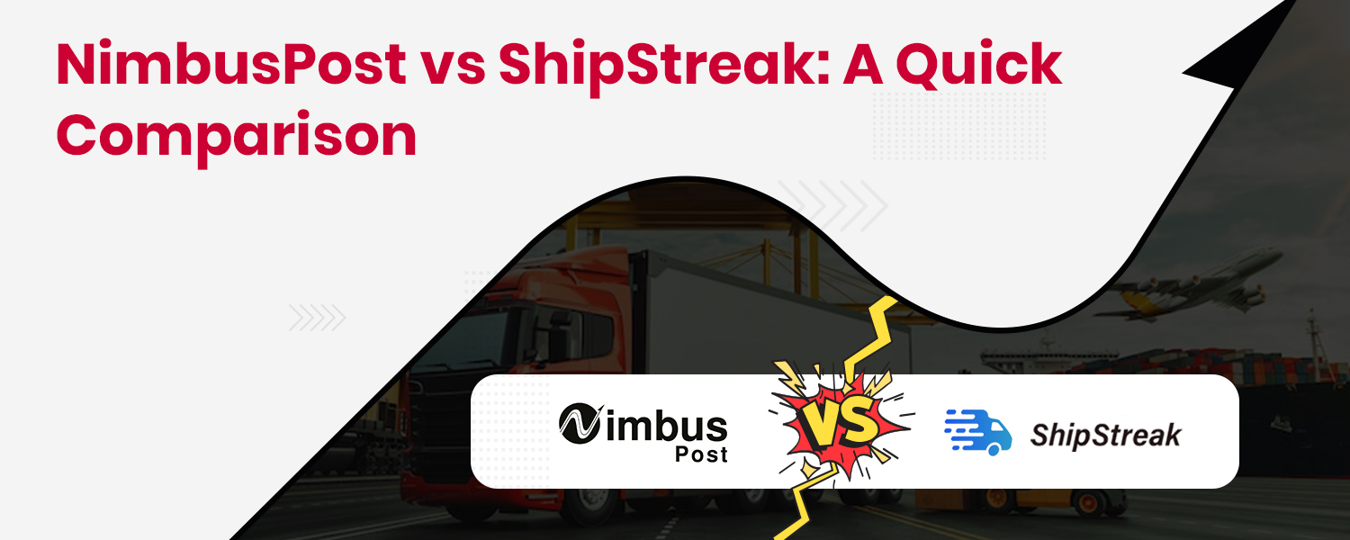 NimbusPost vs Shipstreak A Quick Comparison